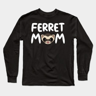 Ferret Mom Long Sleeve T-Shirt